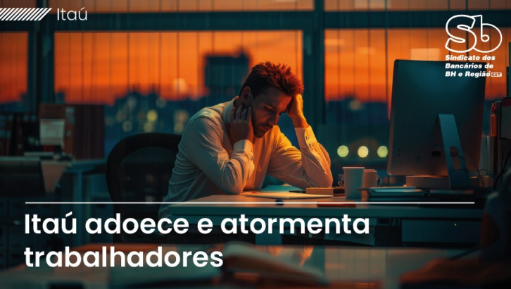 Imagem conteúdo - Itaú adoece bancários e cria programas para tentar impedir que se afastem para tratamento